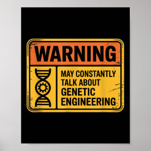 Lustiges Warnschild Gentechnik Bioingenieur Poster