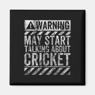 Lustiges Warnschild könnte anfangen, über Cricket Magnet