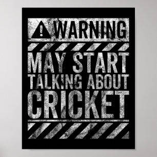 Lustiges Warnschild könnte anfangen, über Cricket Poster