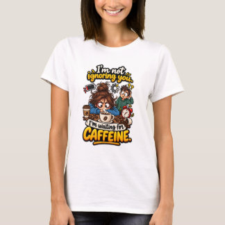 Lustiges Warten auf Koffein Zitat T-Shirt