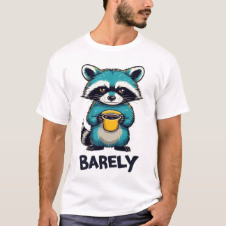 Lustiges Waschbär-Coffee-Typografie-T-Shirt - Kaum T-Shirt