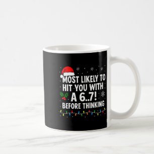 Lustiges Weihnachten 6 7 Meme sagt wahrscheinlich Kaffeetasse