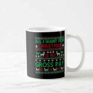 Lustiges Weihnachten Alles, was ich will, ist mein Kaffeetasse