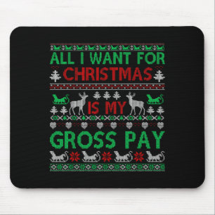 Lustiges Weihnachten Alles, was ich will, ist mein Mousepad