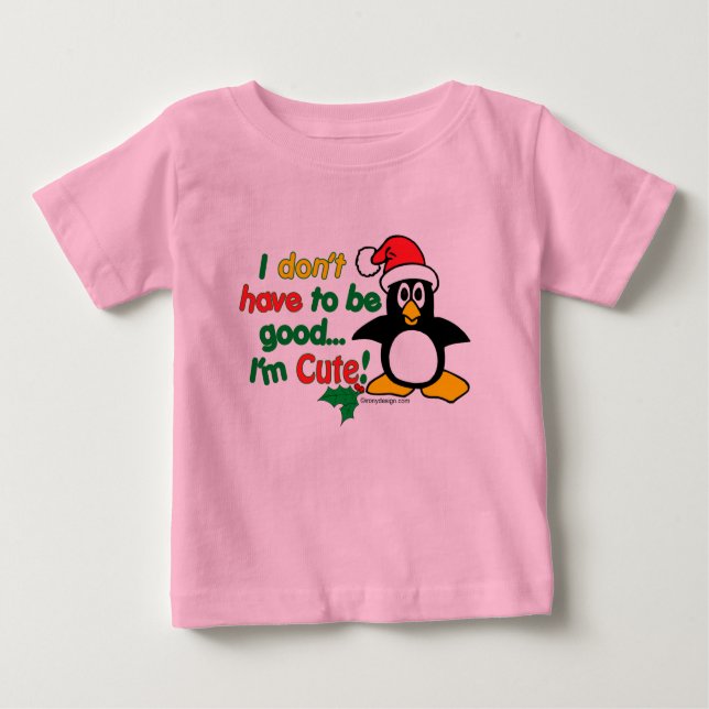 Lustiges Weihnachten bin ich niedlich! Baby T-shirt (Vorderseite)