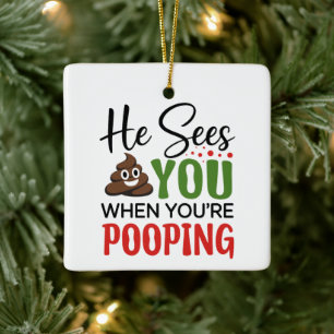 Lustiges Weihnachten Er sieht dich, wenn du kackst Keramikornament