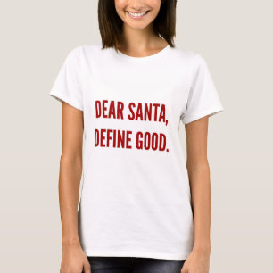 Lustiges Weihnachten liebe Sankt definieren gutes T-Shirt