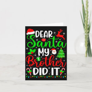 Lustiges Weihnachten Lieber Santa Mein Bruder War' Karte