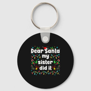 Lustiges Weihnachten Lieber Santa Meine Schwester  Schlüsselanhänger
