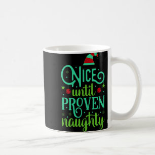 Lustiges Weihnachten Nett Bis Zum Beweis Des Gegen Kaffeetasse
