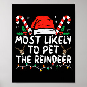 Lustiges Weihnachten Wahrscheinlich das Rentier zu Poster