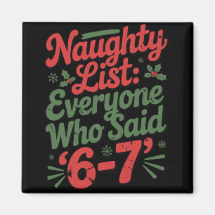 Lustiges Weihnachts-Meme 6-7 Ungezogene Liste Humo Magnet