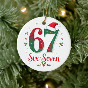 Lustiges Weihnachts-Meme Sechs Sieben 67 6 7 Feier Keramik Ornament