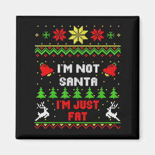 Lustiges Weihnachts-Shirt. Ich bin nicht Santa, ic Magnet