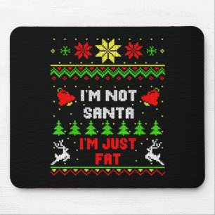 Lustiges Weihnachts-Shirt. Ich bin nicht Santa, ic Mousepad