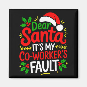 Lustiges Weihnachtsbüro Lieber Santa Es ist mein K Magnet