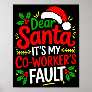 Lustiges Weihnachtsbüro Lieber Santa Es ist mein K Poster