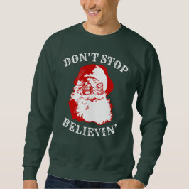 Lustiges WeihnachtsSweatshirt: "STOPPEN SIE NICHT Sweatshirt