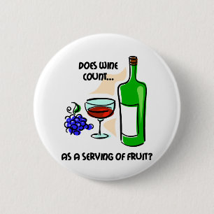 Lustiges Wein-Spaß-Sprichwort Button
