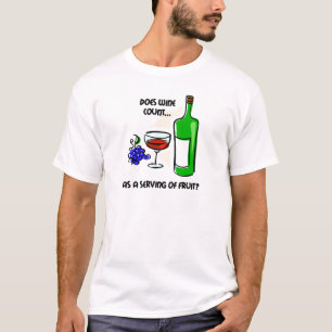 Lustiges Wein-Spaß-Sprichwort T-Shirt