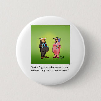 Lustiges Weingeschenk! Button