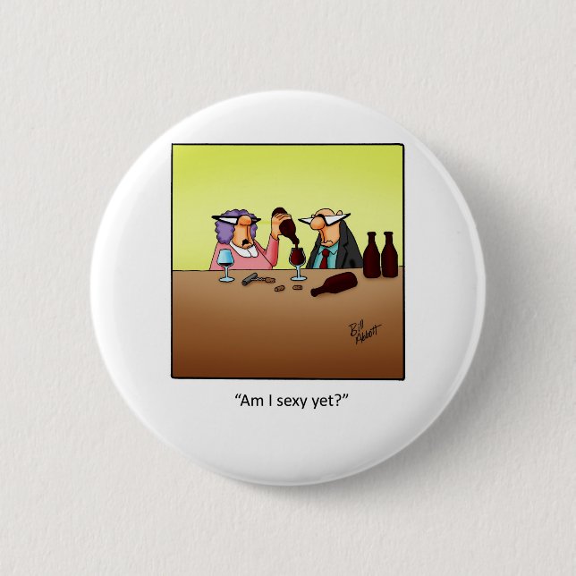 Lustiges Weingeschenk! Button (Vorderseite)