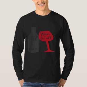 Lustiges Weintrinker-Team-Shirt für Frauen  Alles  T-Shirt