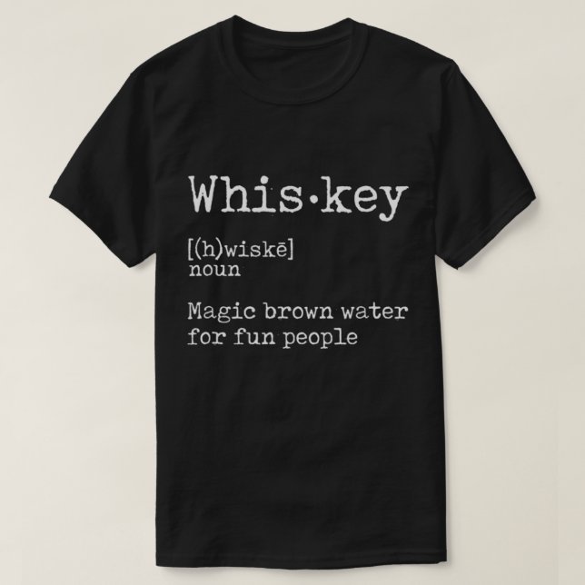 Lustiges Whiskey-Definitions-Zitat-Design T-Shirt (Design vorne)