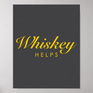 Lustiges Whiskey-Geschenk für Whiskey- und Single- Poster
