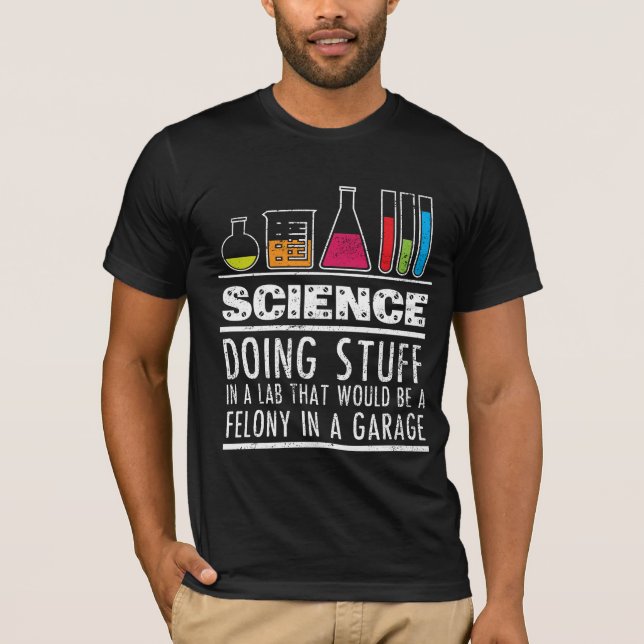 Lustiges Wissenschafts-Chemie-T-Shirt für Nerds T-Shirt (Vorderseite)