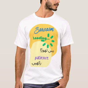 Lustiges, witziges Urdu-Design zum Sarkasmus T-Shirt