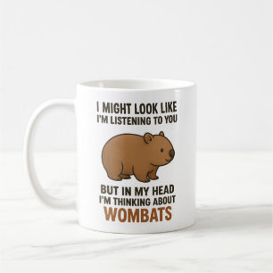 Lustiges Wombat-Zitat über Zuhören und Tagträumen Kaffeetasse