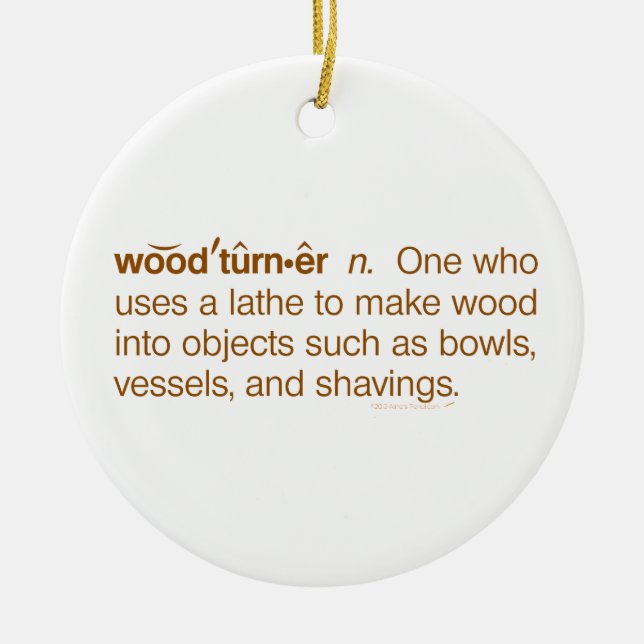 Lustiges Woodturner Definition Woodturning Keramikornament (Vorne)