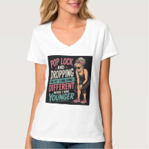 Lustiges Workout-T-Shirt für Frauen mit Pop Lock u