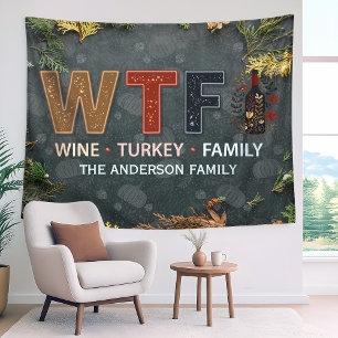 Lustiges WTF Wein Truthahn Familien Thanksgiving Wandteppich