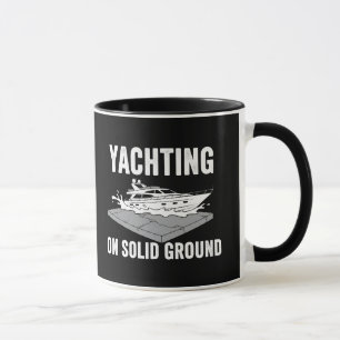 Lustiges Yachting auf festem Boden Sarkastischer S Tasse