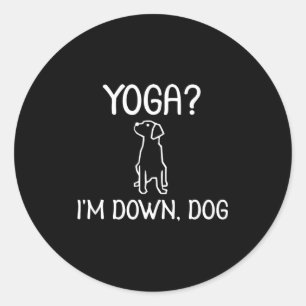 Lustiges Yoga Ich bin Down Dog . Familienwitz Sark Runder Aufkleber