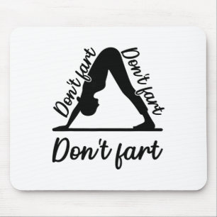 Lustiges Yoga Nicht Furzen Nicht Furzen Nicht Furz Mousepad