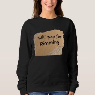Lustiges Zahlen-für-Rimming-Schild für Mann oder F Sweatshirt