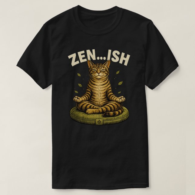 Lustiges Zen-Ish-Katze-Design T-Shirt (Design vorne)