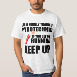 Lustiges Zitat: Ausgebildetes pyrotechnisches T-Shirt