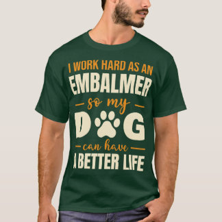 Lustiges Zitat eines Bestatters und Hundefreundes T-Shirt