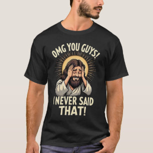Lustiges Zitat-Facepalm „OMG Leute, ich habe nie.. T-Shirt