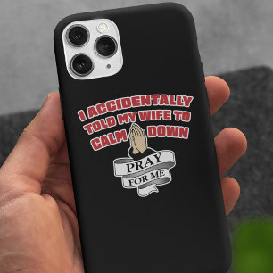 Lustiges Zitat für Ehemänner - Bete für mich iPhon Case-Mate iPhone Hülle