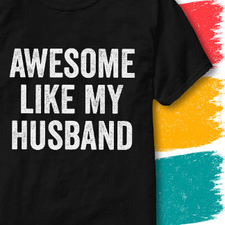 Lustiges Zitat für Paare Großartig wie mein Eheman T-Shirt