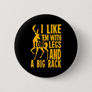 Lustiges Zitat-Geschenk für Jäger zur Hirschjagd Button