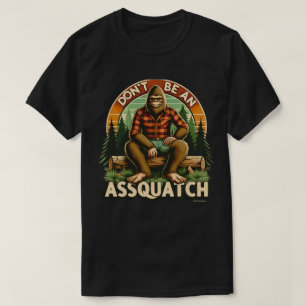 Lustiges Zitat Grafik T-Shirt - Assquatch