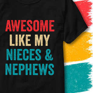 Lustiges Zitat Großartig Wie Meine Nichten & Neffe T-Shirt