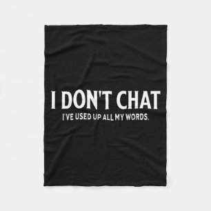 Lustiges Zitat Ich chatte nicht Ich habe mein gesa Fleecedecke