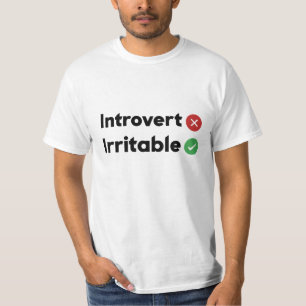 lustiges Zitat Introvert , irritabel T-Shirt